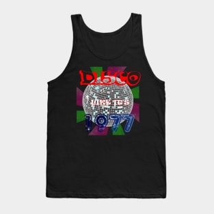 Disco Like It's 1977 Tank Top